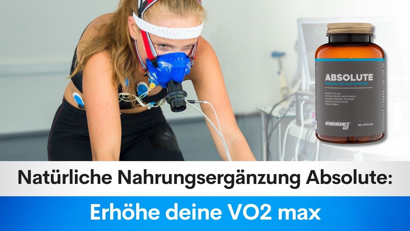 Natürliche Nahrungsergänzung Absolute: Erhöhe deine VO2 max