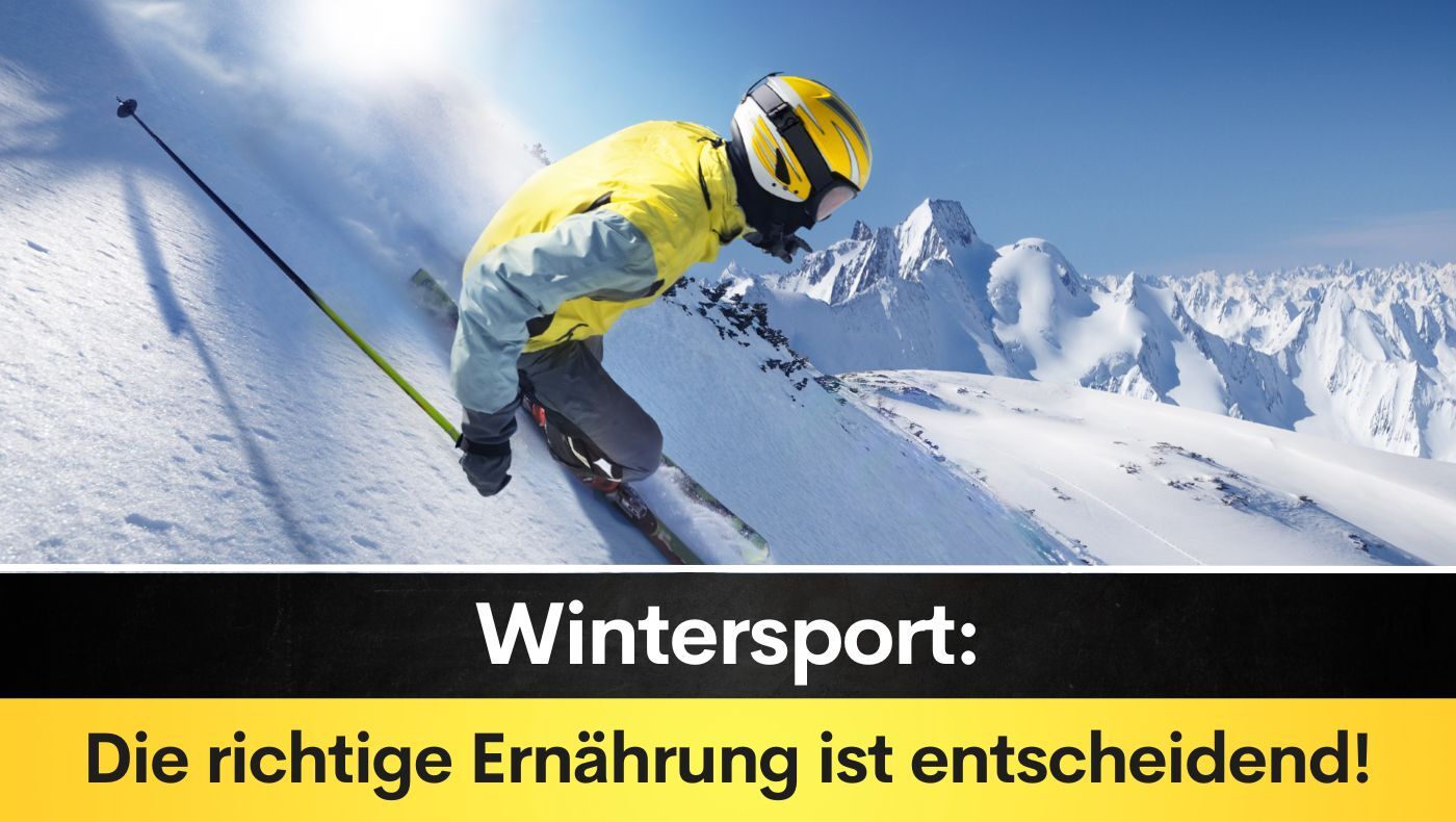 Wintersport: Die richtige Ernährung ist entscheidend!