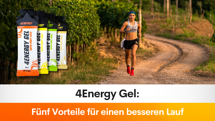 4Energy Gel: Fünf Vorteile für einen besseren Lauf