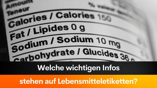 Welche wichtigen Infos stehen auf Lebensmitteletiketten?